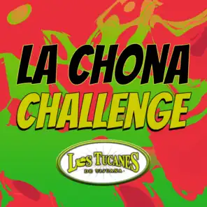La Chona Challenge