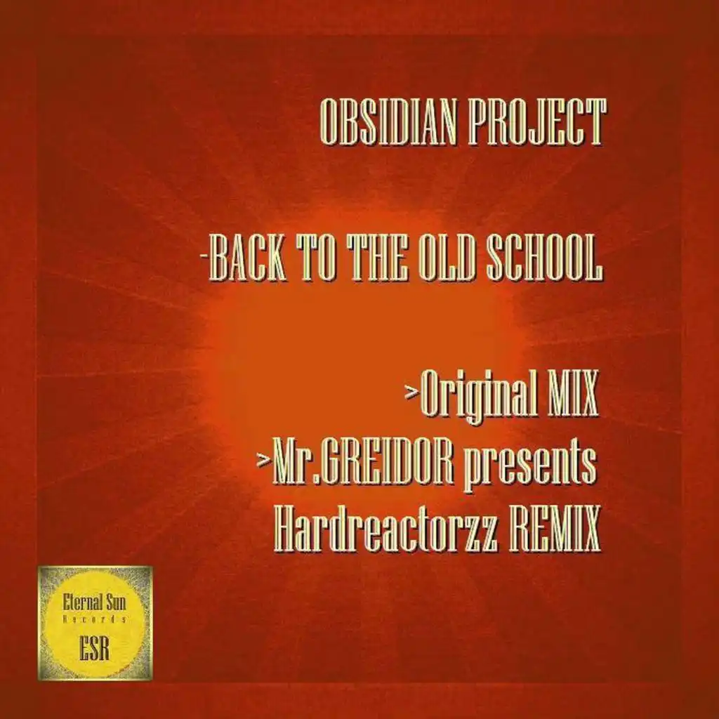 Back To The Old School (Mr. Greidor presents Hardreactorzz Remix)