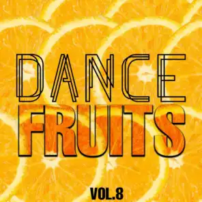 Dance Fruits, Vol. 8