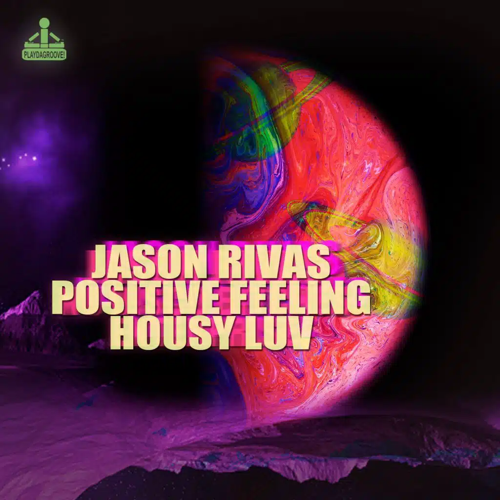 Jason Rivas,  Positive Feeling