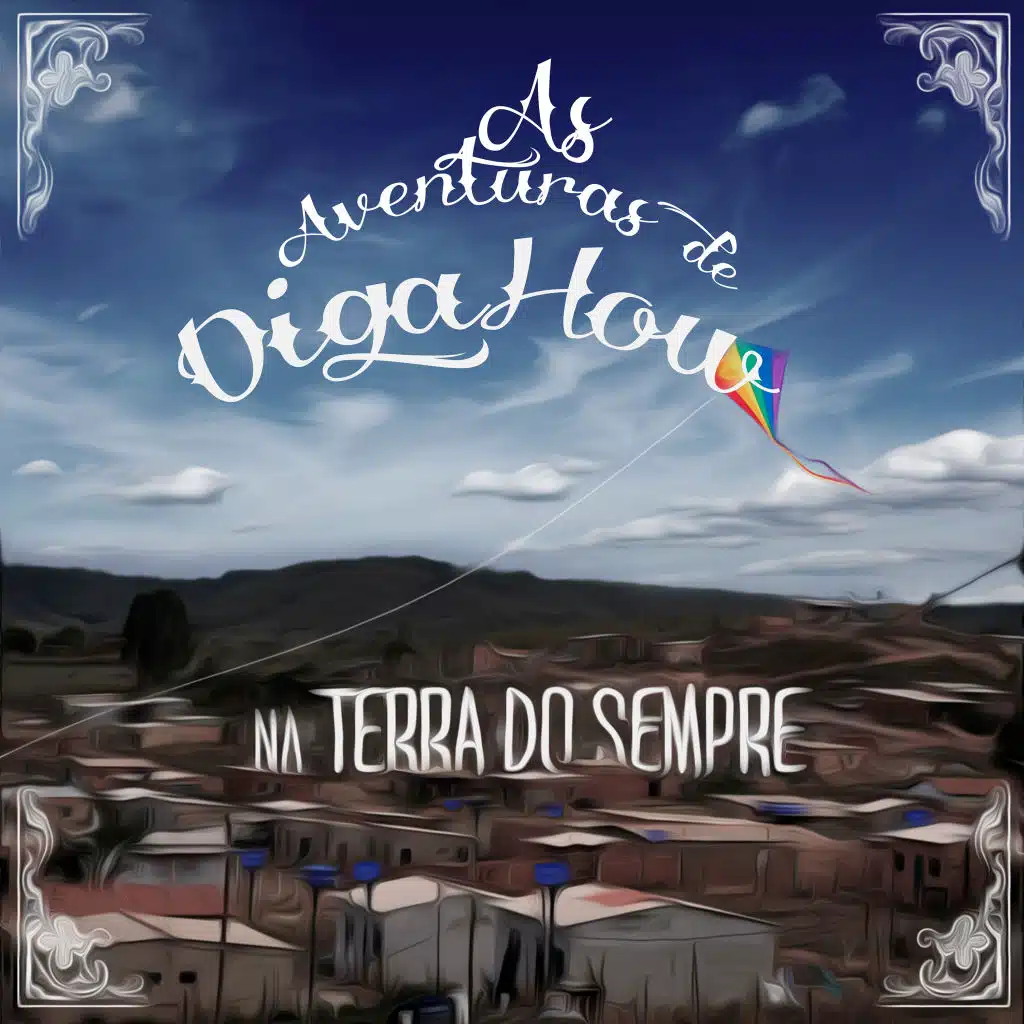 As Aventuras de Diga How na Terra do Sempre