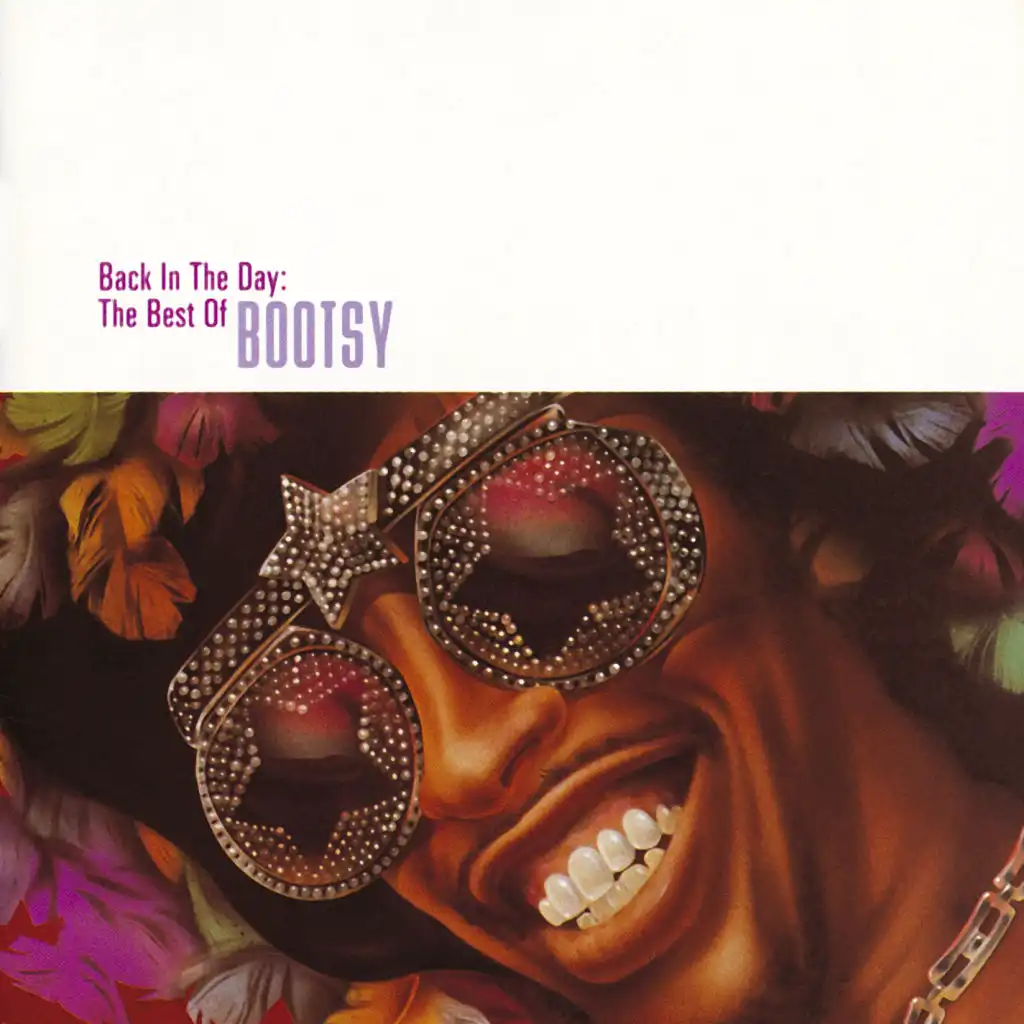 Ahh...The Name Is Bootsy, Baby