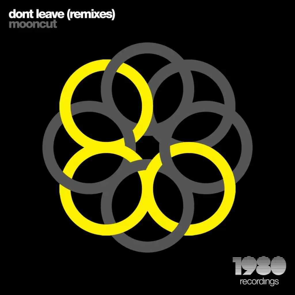 Don't Leave (Remixes)