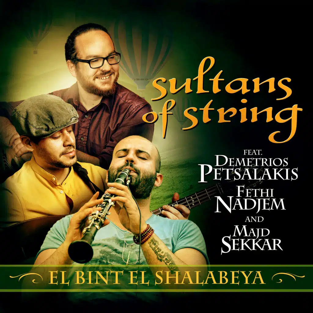 El Bint El Shalabeya (feat. Demetrios Petsalakis, Fethi Nadjem & Majd Sekkar)