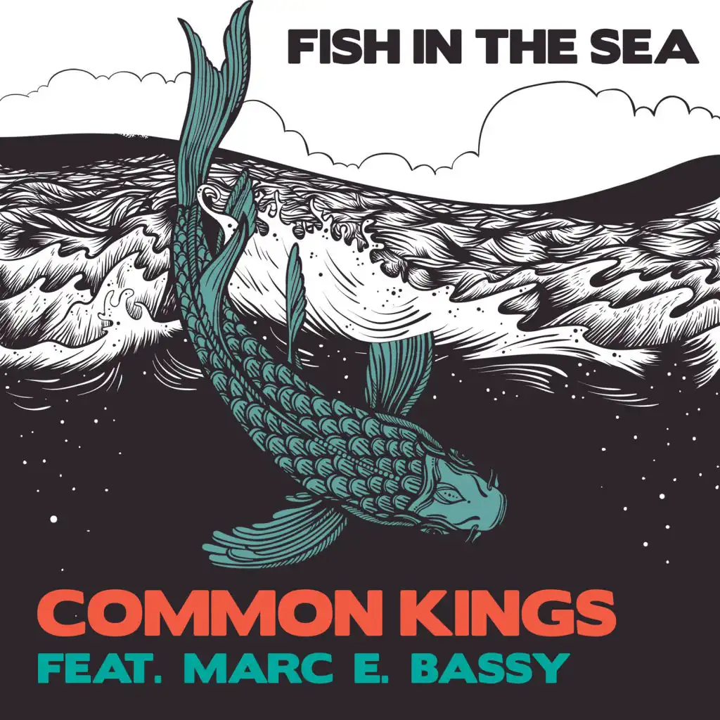 Common Kings & Marc E. Bassy