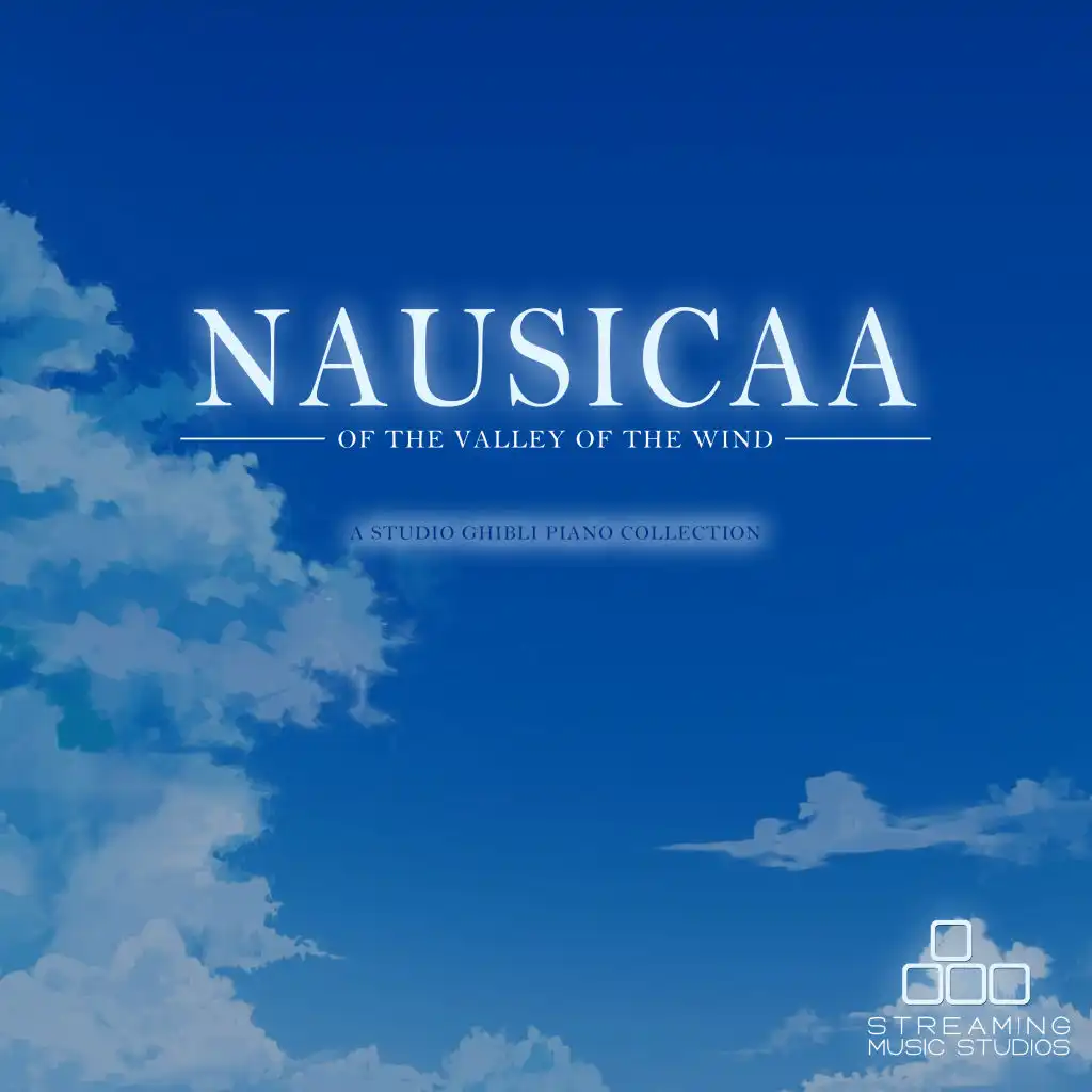 Nausicaa of the Valley of the Wind - A Studio Ghibli Piano Collection