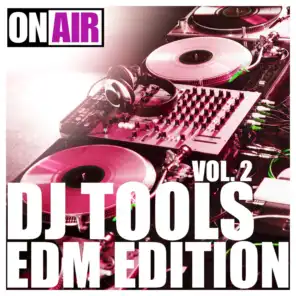 DJ Tools Vol. 2 (EDM Edition)