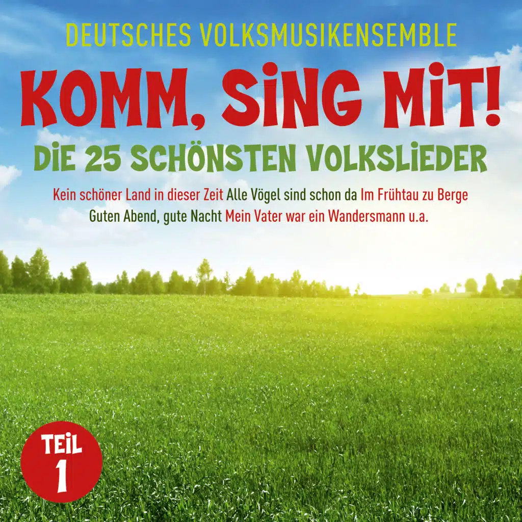 Komm sing mit! Die 25 schönsten Volkslieder, Teil 1