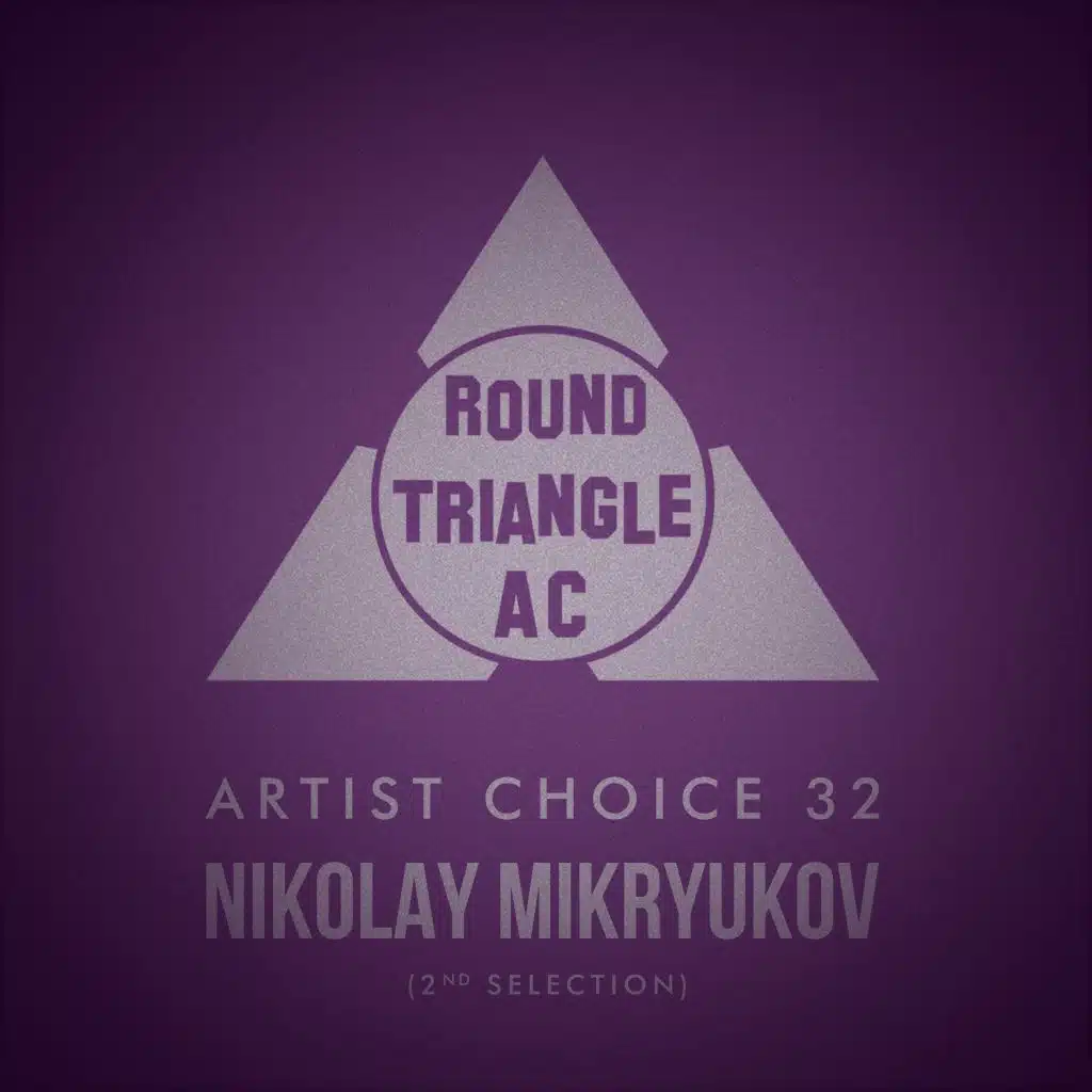Artist Choice 32: Nikolay Mikryukov (2nd Selection)