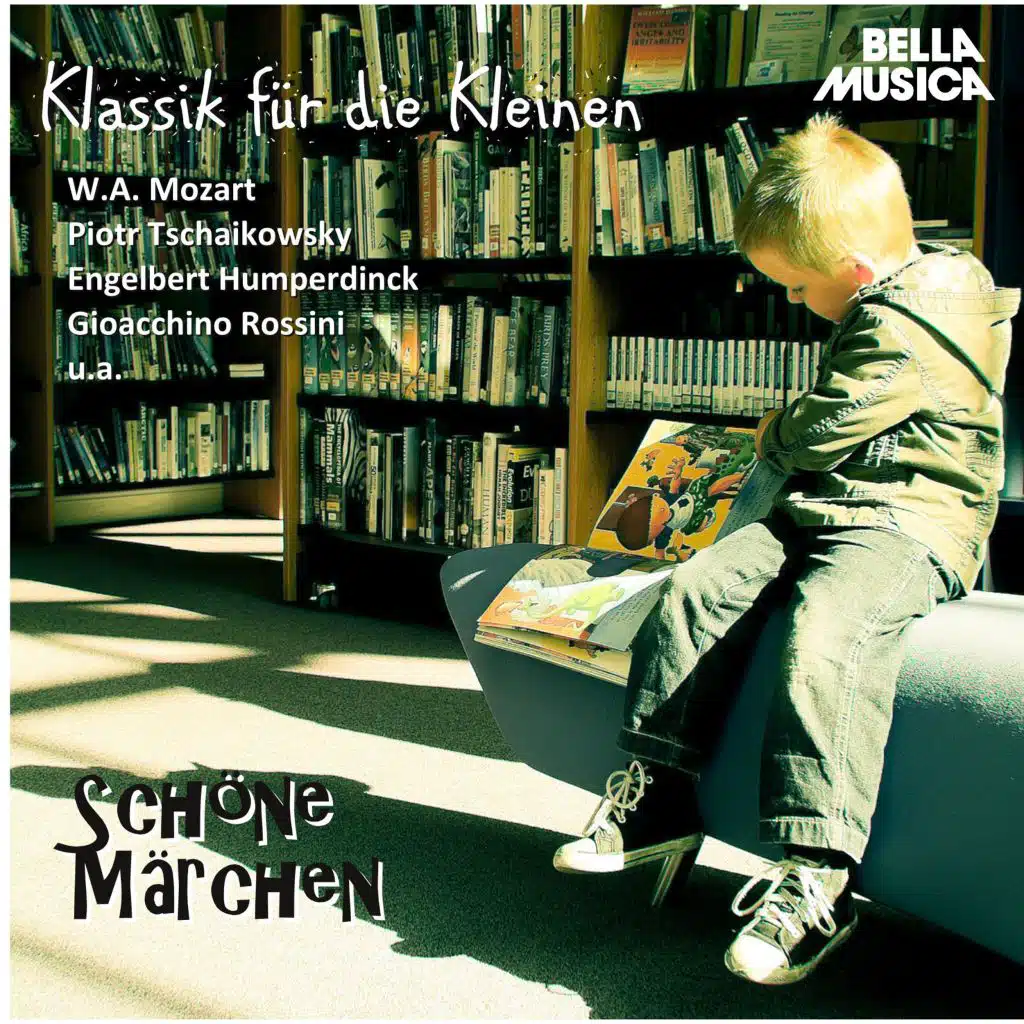 Klassik für die Kleinen: Schöne Märchen