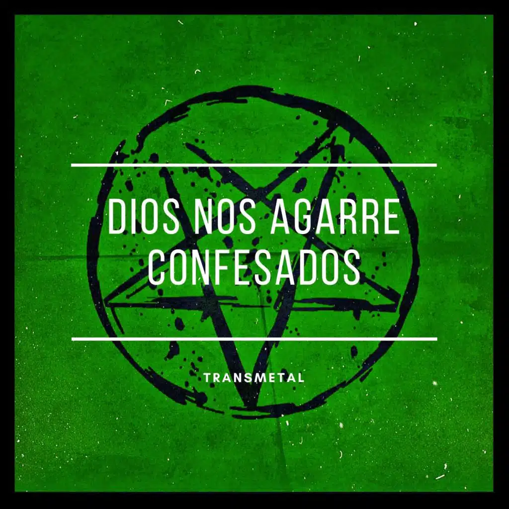 Dios Nos Agarre Confesados