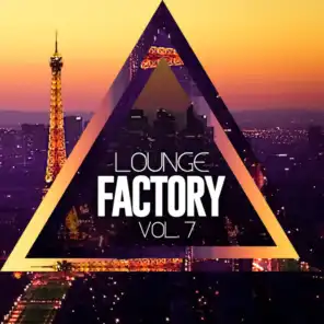 Lounge Factory Vol 7