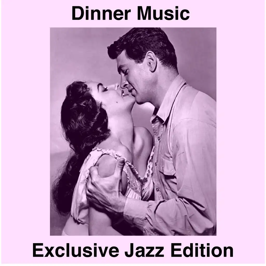 Dinner Music (Exclusive Jazz Collection)