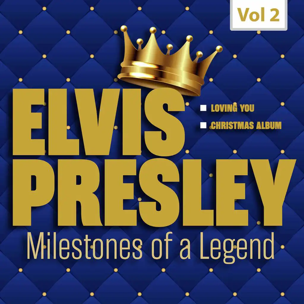 Milestones of a Legend - Elvis Presley, Vol. 2