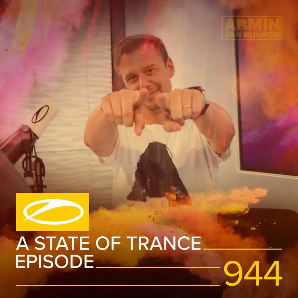 A State Of Trance (ASOT 944) (This Week's Service For Dreamers, Pt. 3)