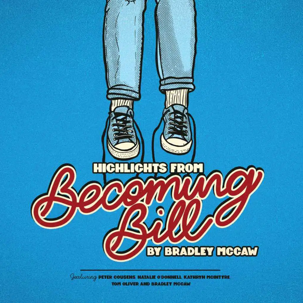 Becoming Bill (Highlights) [Cast Recording]