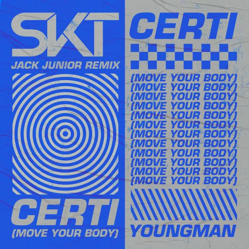 Certi (Move Your Body) (Jack Junior Remix) [feat. Youngman]