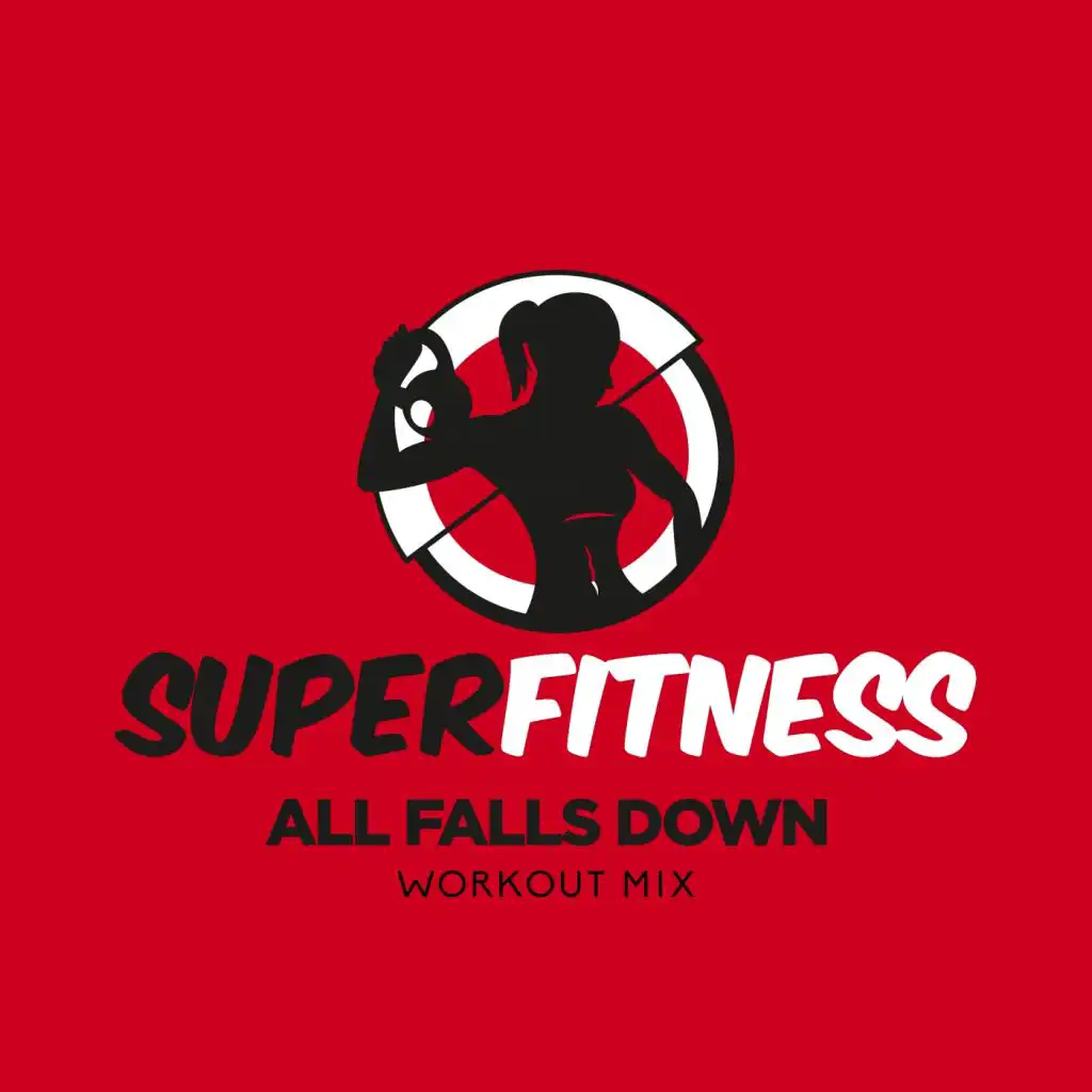 All Falls Down (Workout Mix Edit 132 bpm)