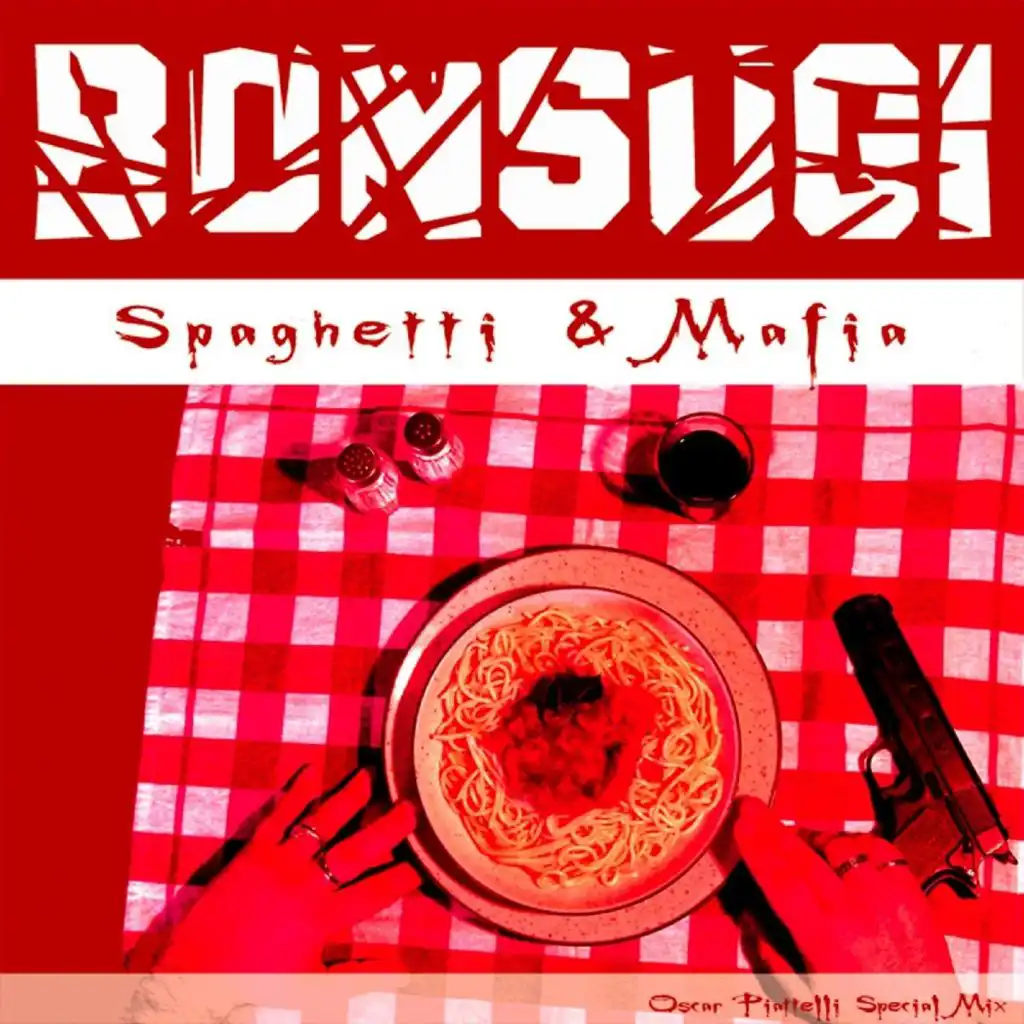 SpaghettiandMafia (Piccante Mix)