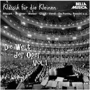 Klassik für die Kleinen: Die Welt der Oper, Vol. 1