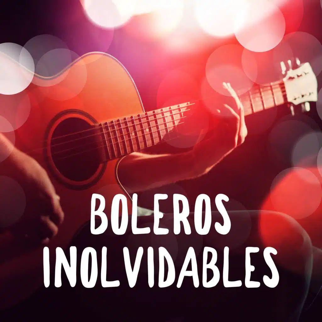 Boleros Inolvidables