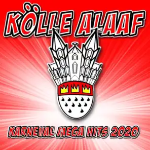 Kölle Alaaf - Karneval Mega Hits 2020