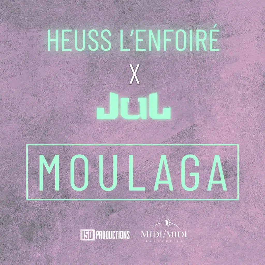 Moulaga (feat. JUL)