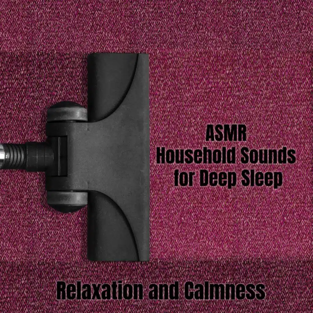 ASMR Household Sounds for Deep Sleep