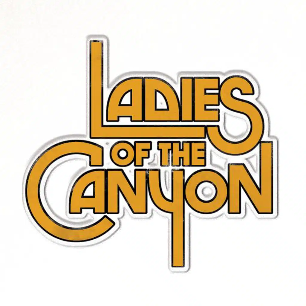 Ladies Of The Canyon