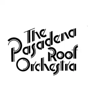 The Pasadena Roof Orchestra