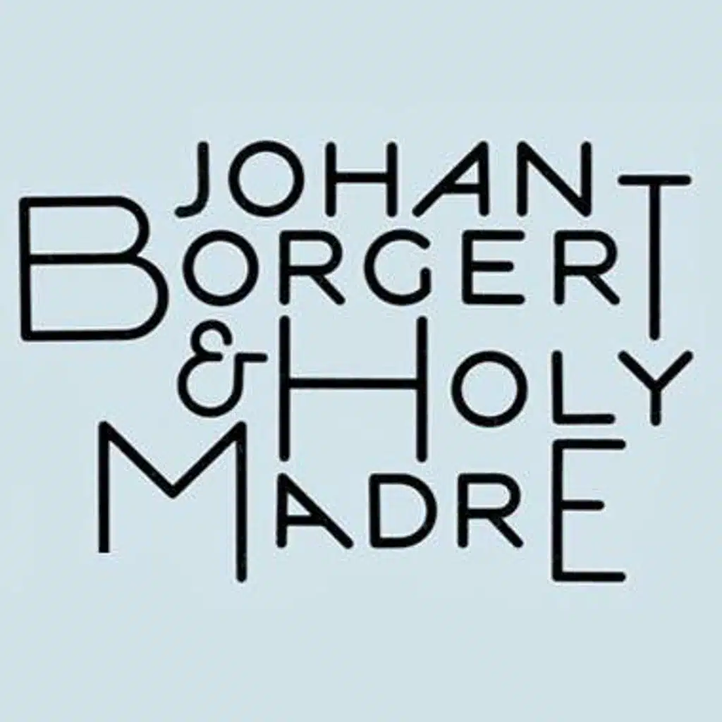 Johan Borgert & Holy Madre