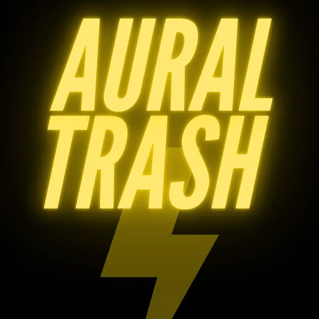 Aural Trash