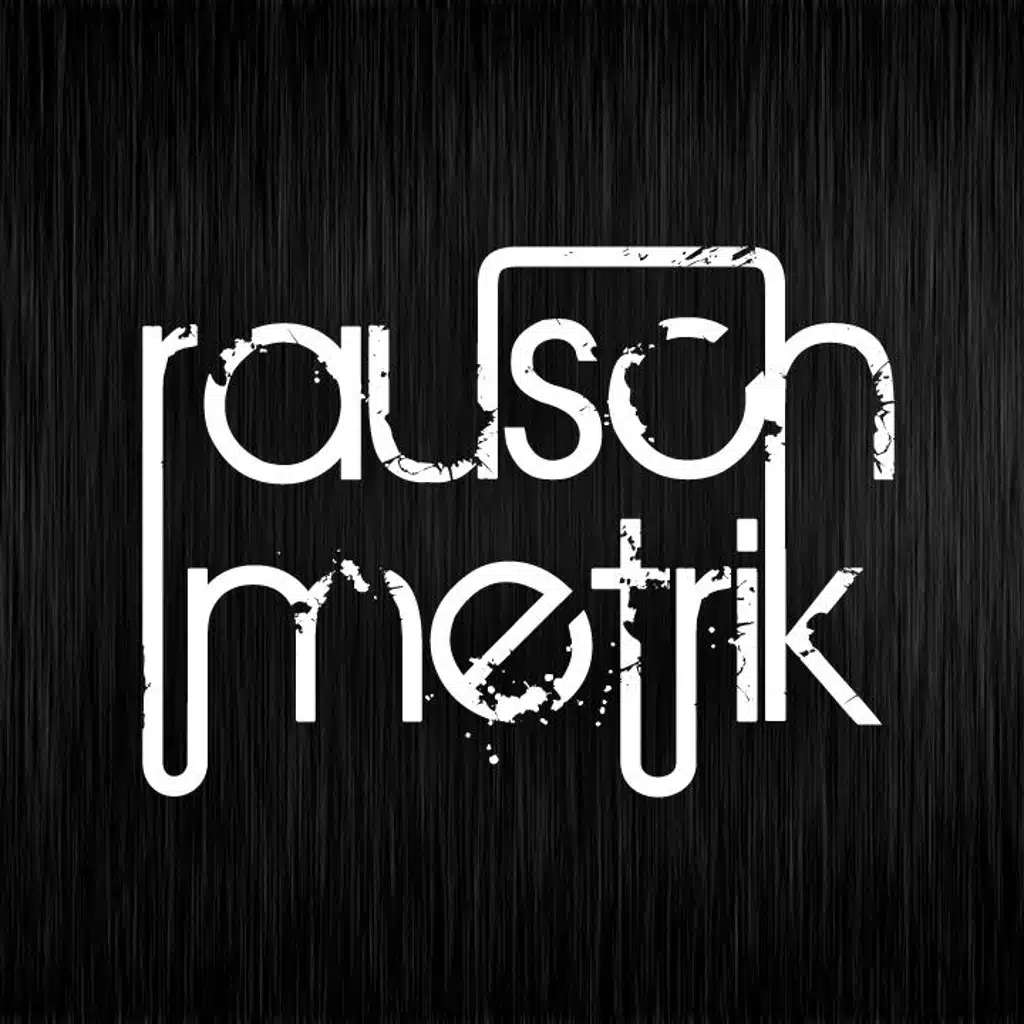 rausch&metrik