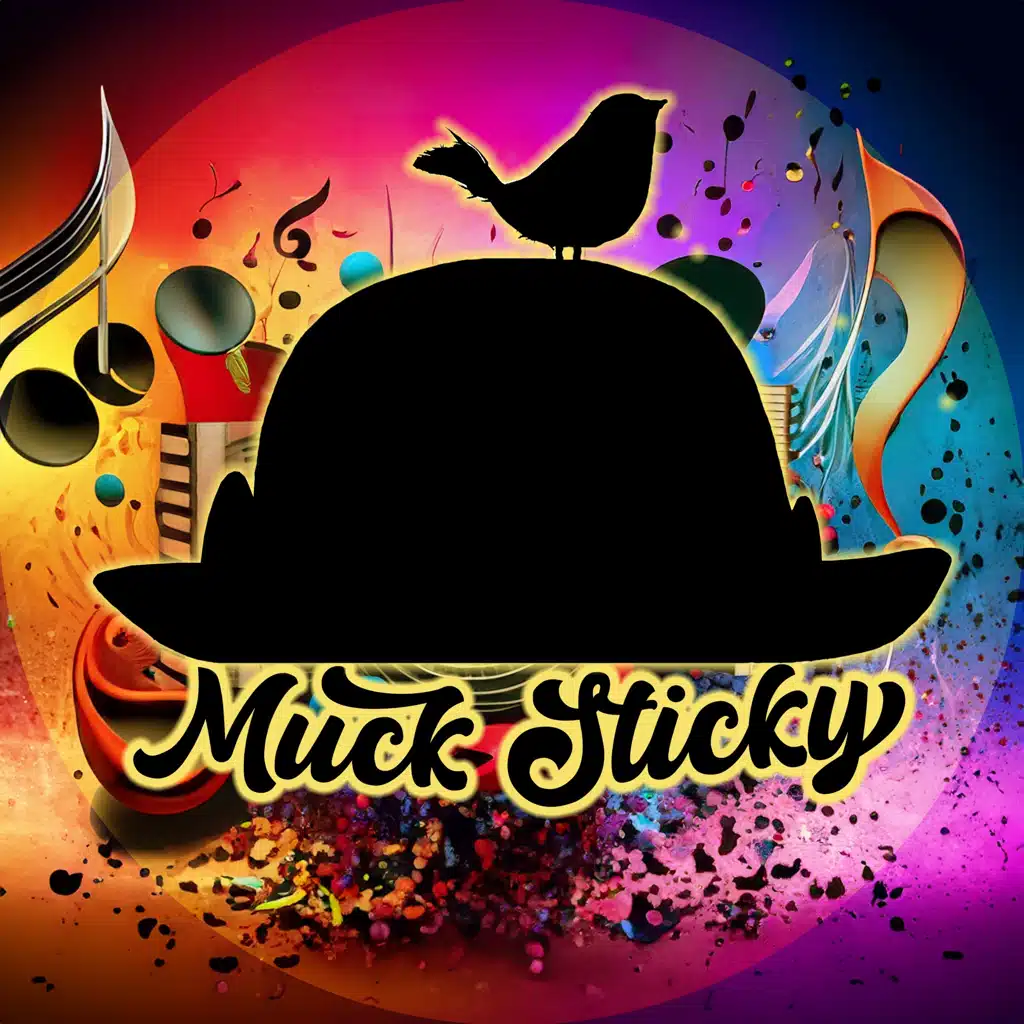 Muck Sticky
