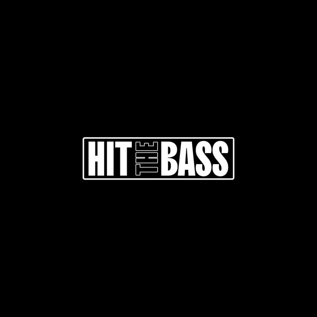 Hit The Bass