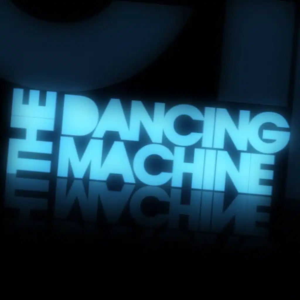 The Dancing Machine