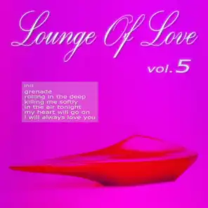 Lounge of Love (Vol.5 (The Chillout Songbook))
