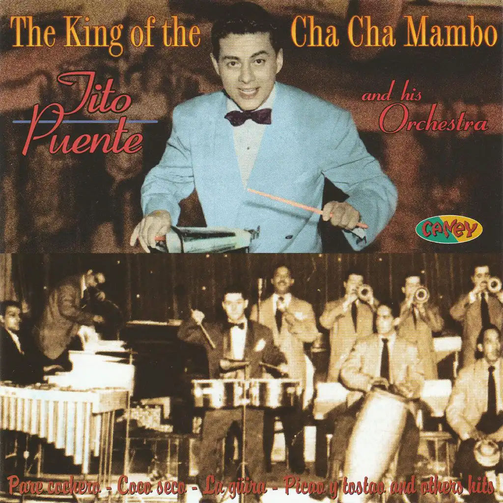 The King of the Cha Cha Mambo. Pare Cochero (feat. Gilberto Monroig & Vicentico Valdés)