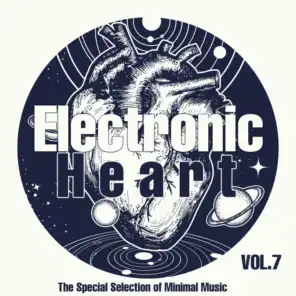 Electronic Heart, Vol. 7 (The Special Selection of Minimal Music)