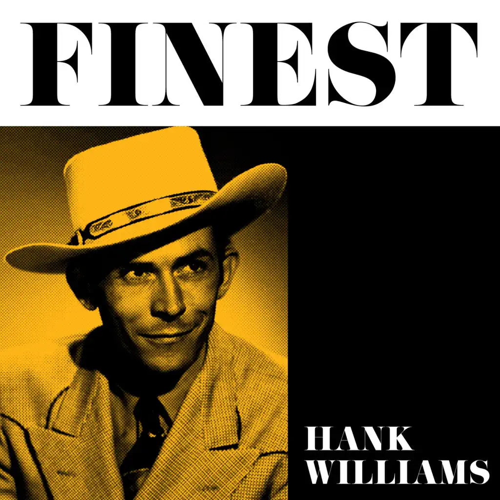 Finest - Hank Williams