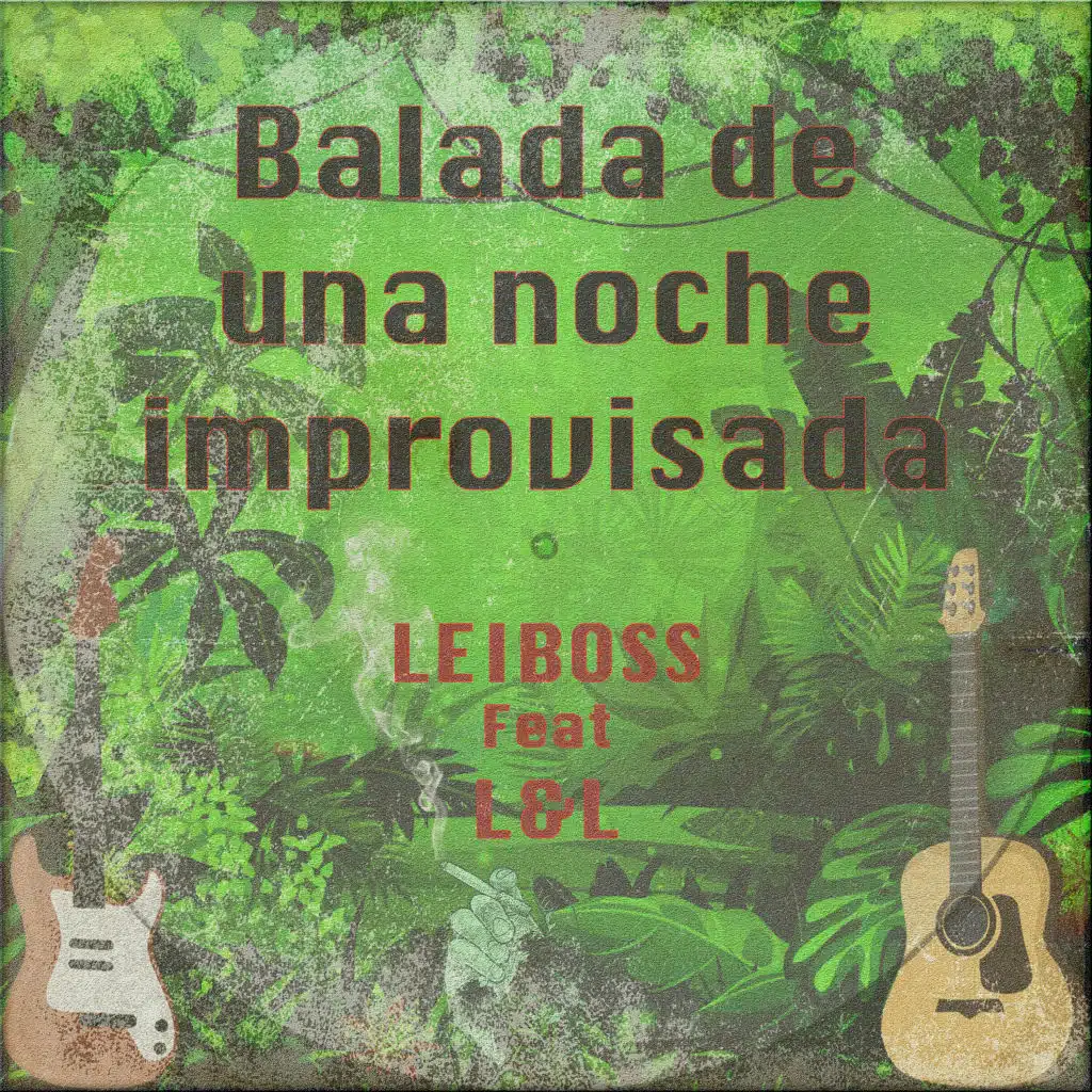 Balada de una Noche Improvisada (feat. L&L)