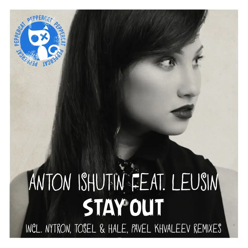 Stay Out (Pavel Khvaleev Remix) [feat. Leusin]