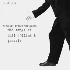 Acoustic Lounge Unplugged: The Songs of Phil Collins & Genesis