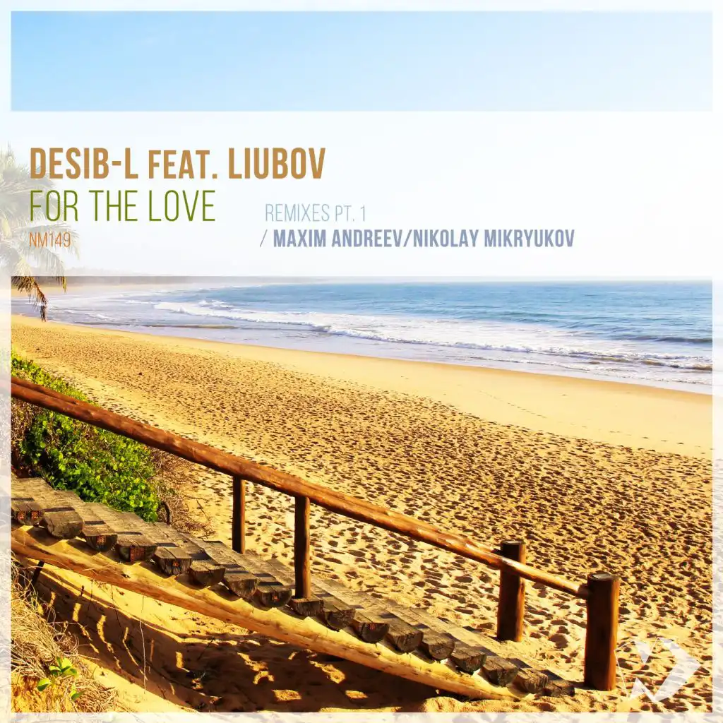 For the Love (Nikolay Mikryukov Remix) [feat. Liubov]