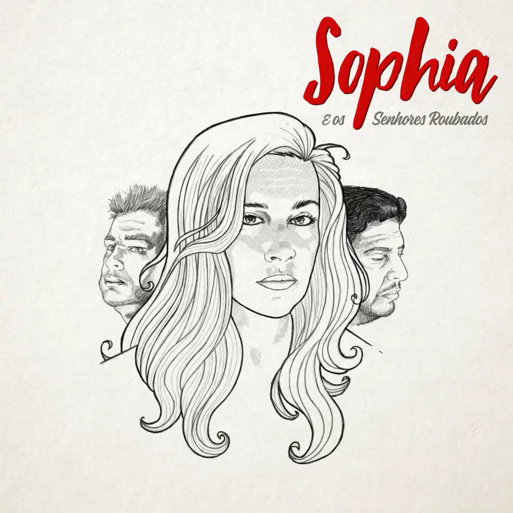 Sophia & Os Senhores Roubados