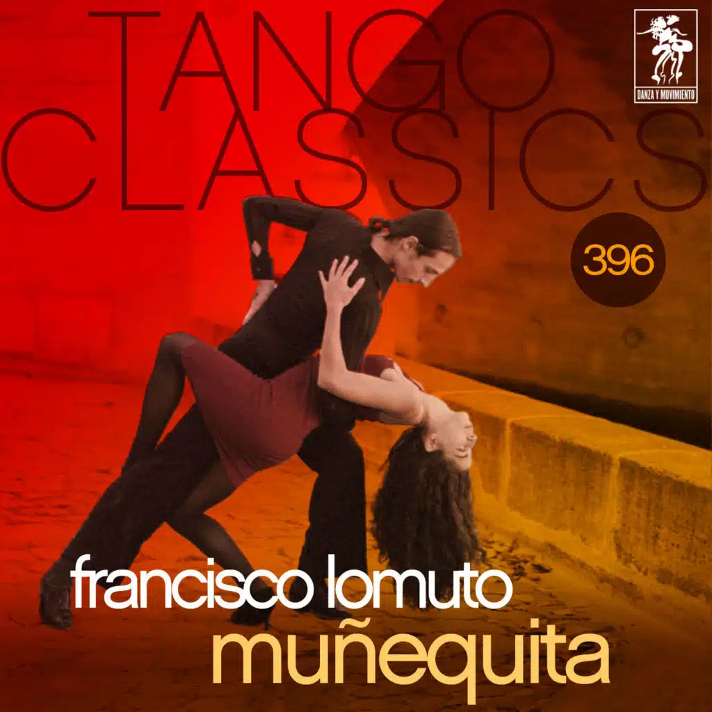Tango Classics 396: Muñequita (Historical Recordings)
