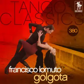 Tango Classics 380: Golgota (Historical Recordings)