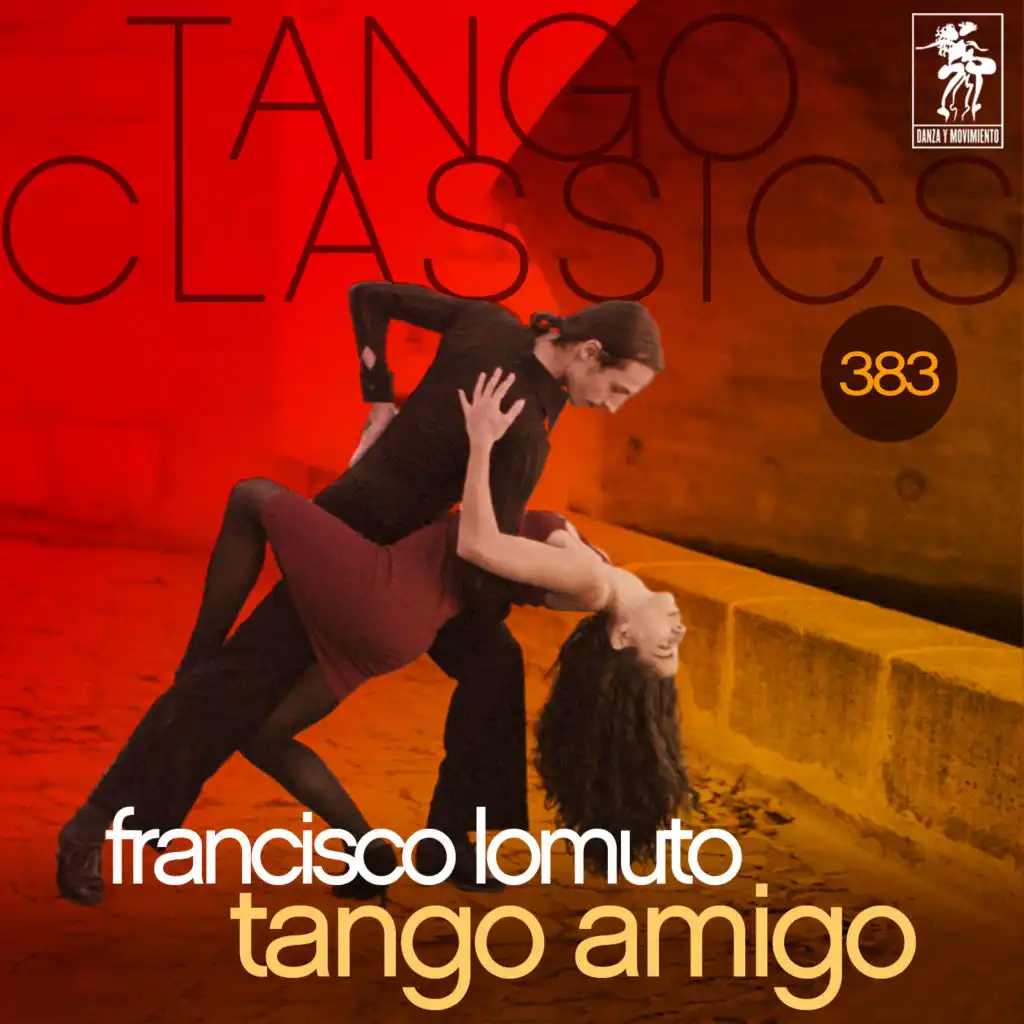 Tango Classics 383: Tango Amigo (Historical Recordings)