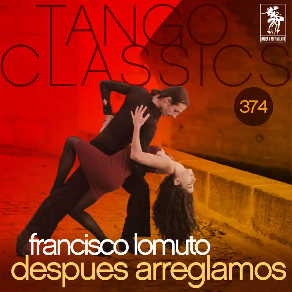 Tango Classics 374: Despues Arreglamos (Historical Recordings)