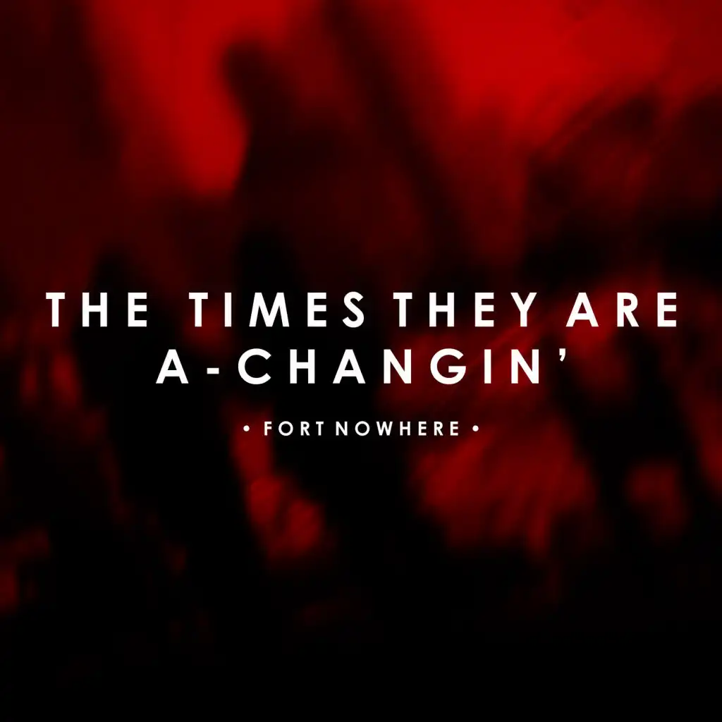 The Times They Are A-Changin' (Radio Edit)